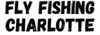 Fly Fishing Charlotte